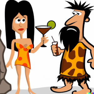 Happy Hour in a Stone Age Cave: A Fable
